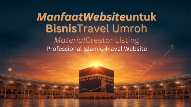 Manfaat Website untuk Bisnis Travel Umroh